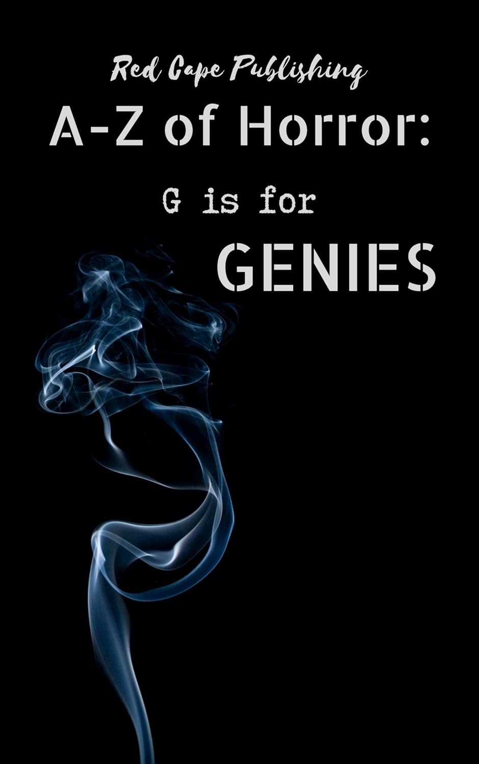 G is for Genies (A to Z of Horror Book 7) poster