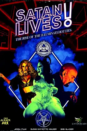 Satan Lives: The Rise of the Illuminati Hotties poster