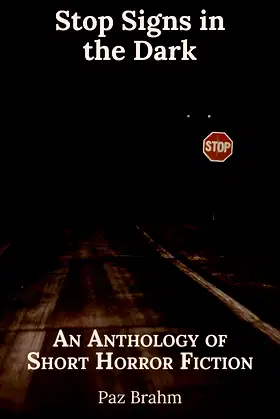 Stop Signs in the Dark: An Anthology of Short Horror Fiction poster