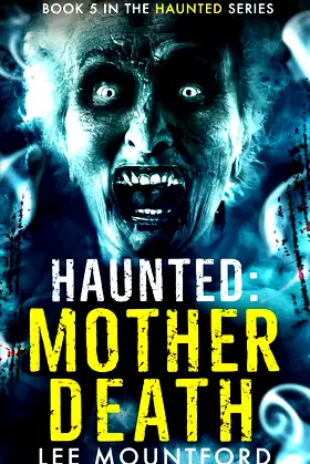 Haunted: Mother Death poster