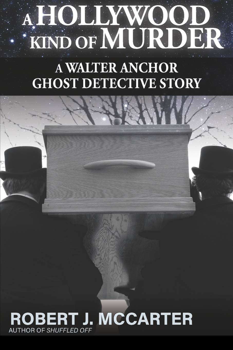 A Hollywood Kind of Murder (A Walter Anchor Ghost Detective Story) poster