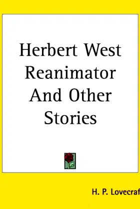 Herbert West Reanimator And Other Stories poster