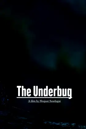 The Underbug poster