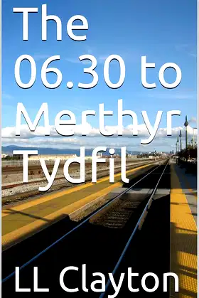 The 06.30 to Merthyr Tydfil poster