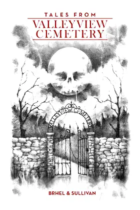 Tales From Valleyview Cemetery poster