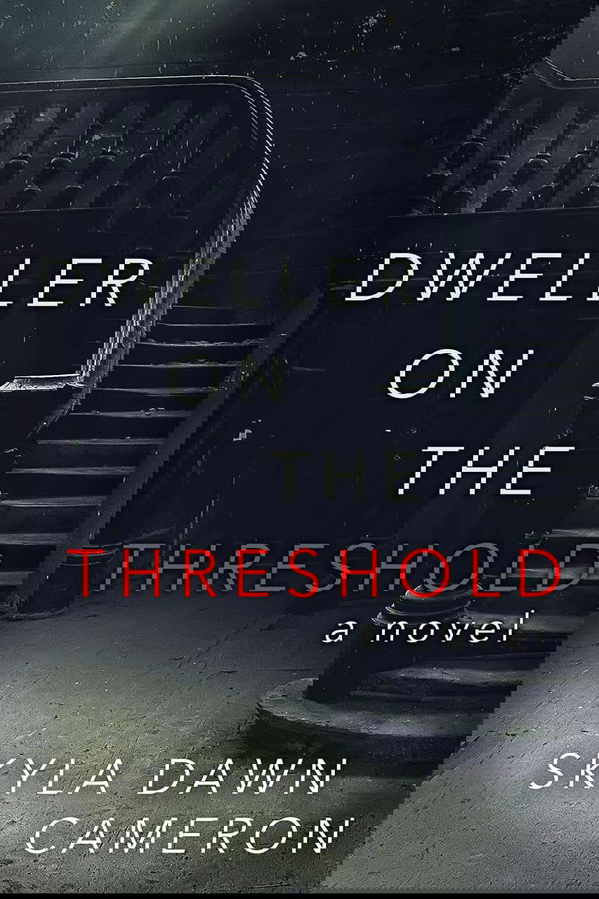 Dweller on the Threshold: A Novel poster