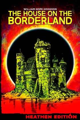 The House on the Borderland (Heathen Edition) poster