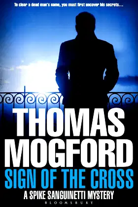 Sign of the Cross (A Spike Sanguinetti Mystery) poster