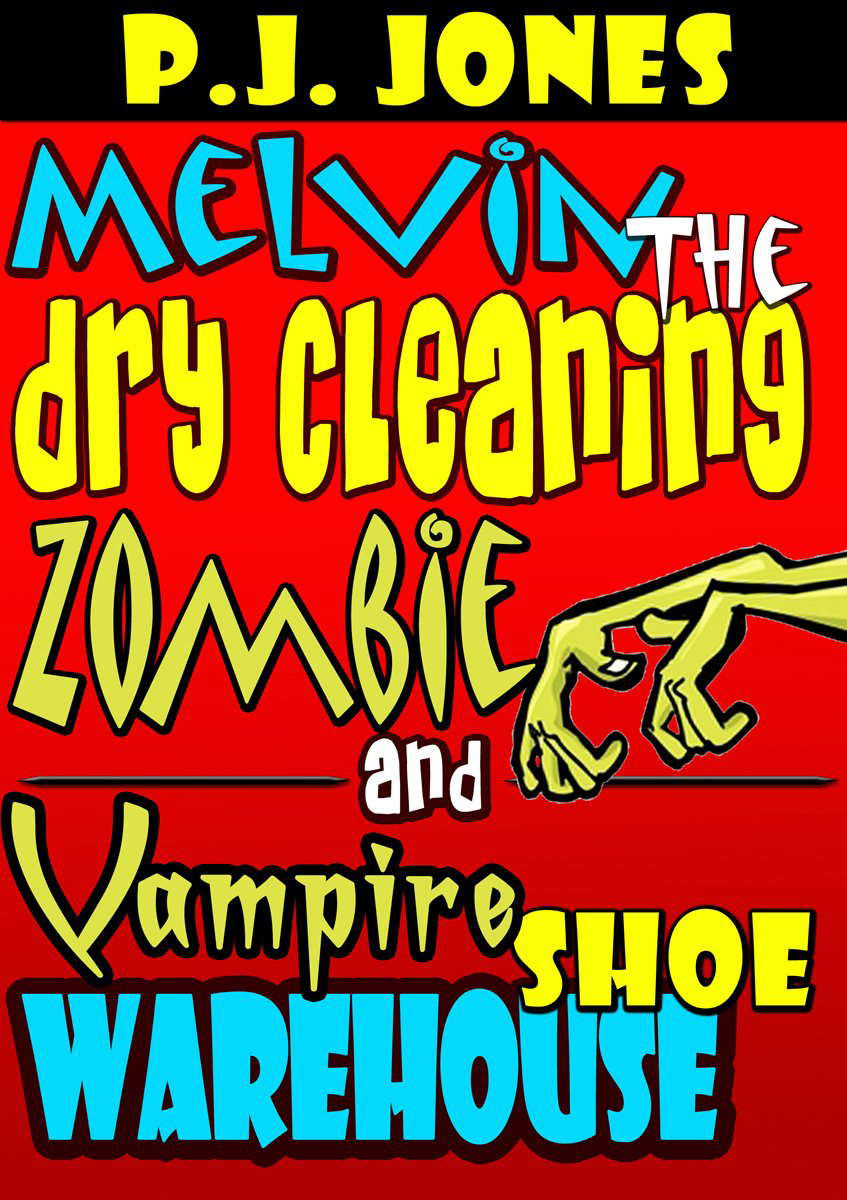 Melvin the Dry Cleaning Zombie and Vampire Shoe Warehouse poster