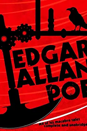 Edgar Allan Poe: The Best of His Macabre Tales Complete and Unabridged poster