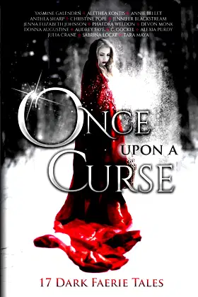 Once Upon A Curse: 17 Dark Faerie Tales poster
