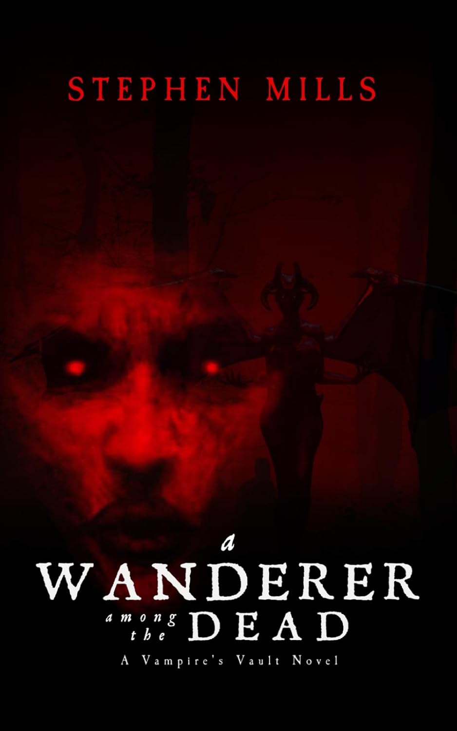 A Wanderer Among the Dead: The Vampire's Vault: Book 2 poster