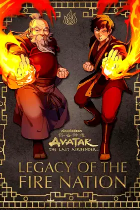 Avatar: The Last Airbender: Legacy of The Fire Nation poster