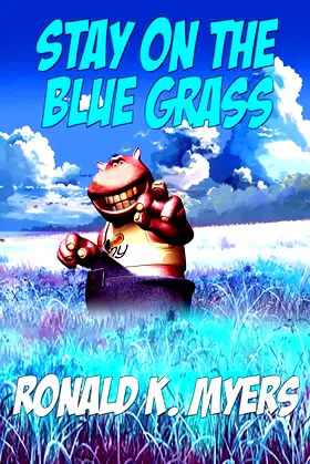 Stay On The Blue Grass poster
