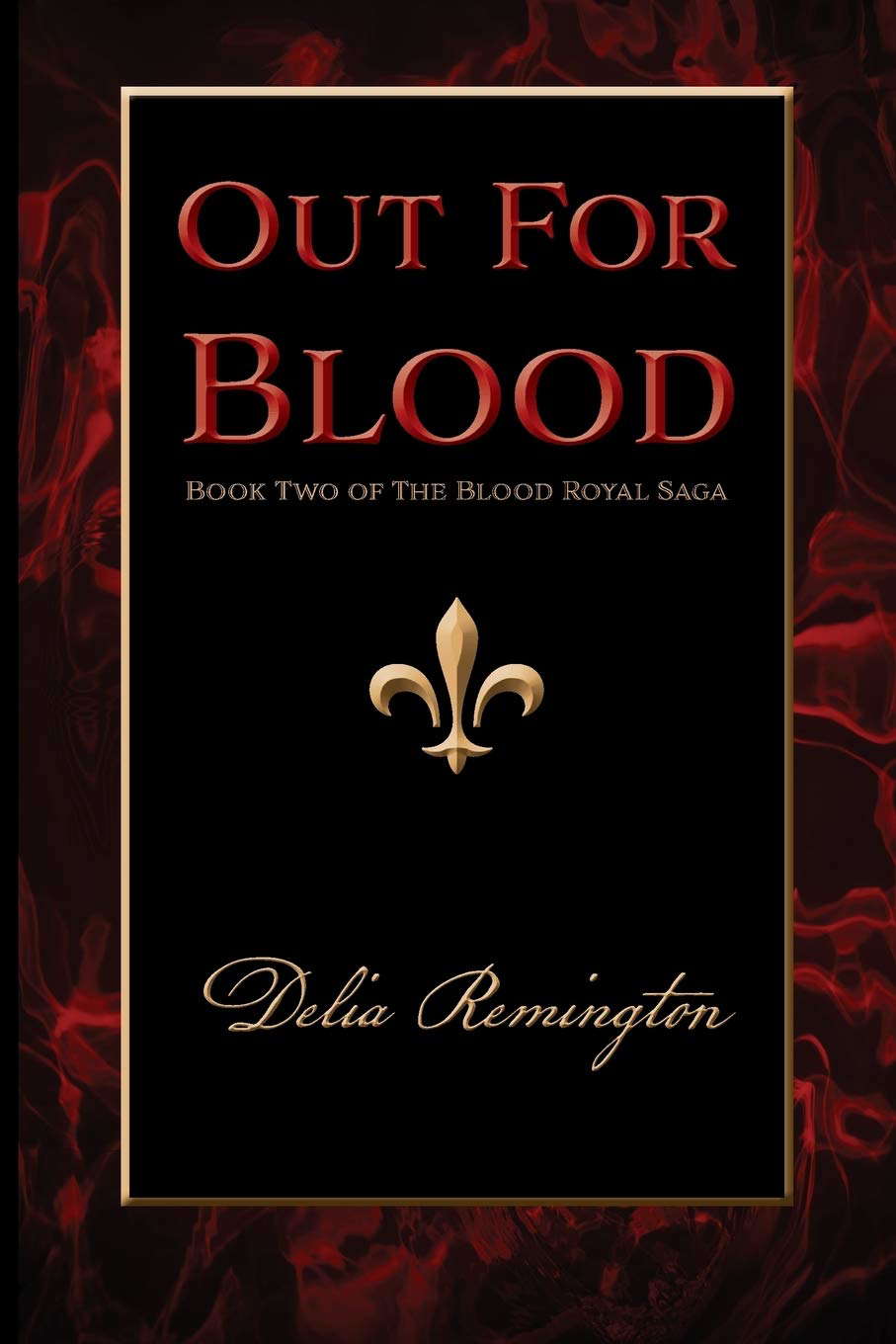 Out For Blood: Book Two of The Blood Royal Saga poster