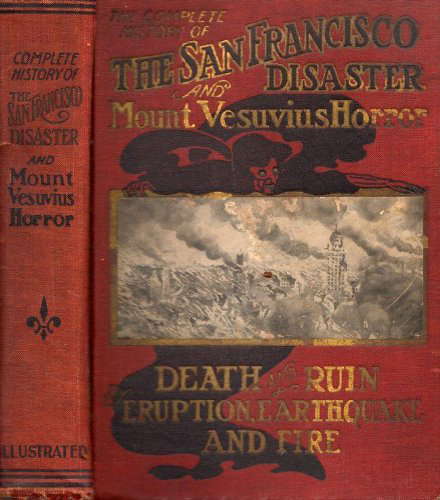 The History of the San Francisco Disaster and Mount Vesuvius Horror poster