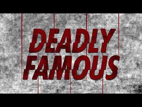 Poster for Deadly Famous