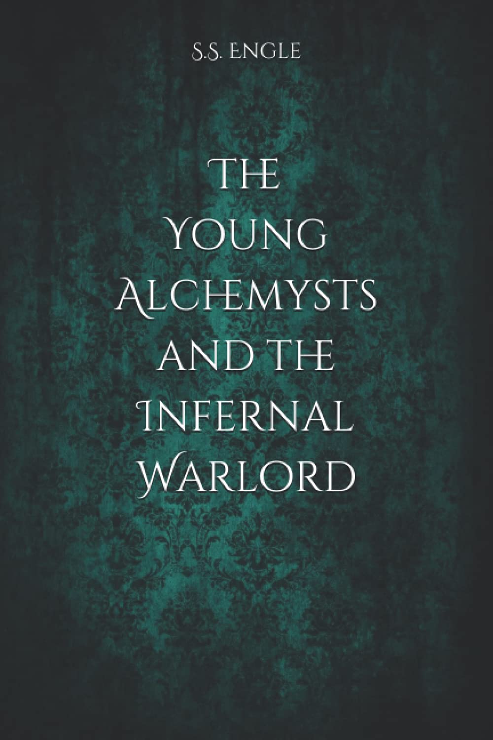 The Young Alchemysts and the Infernal Warlord poster