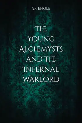 The Young Alchemysts and the Infernal Warlord poster
