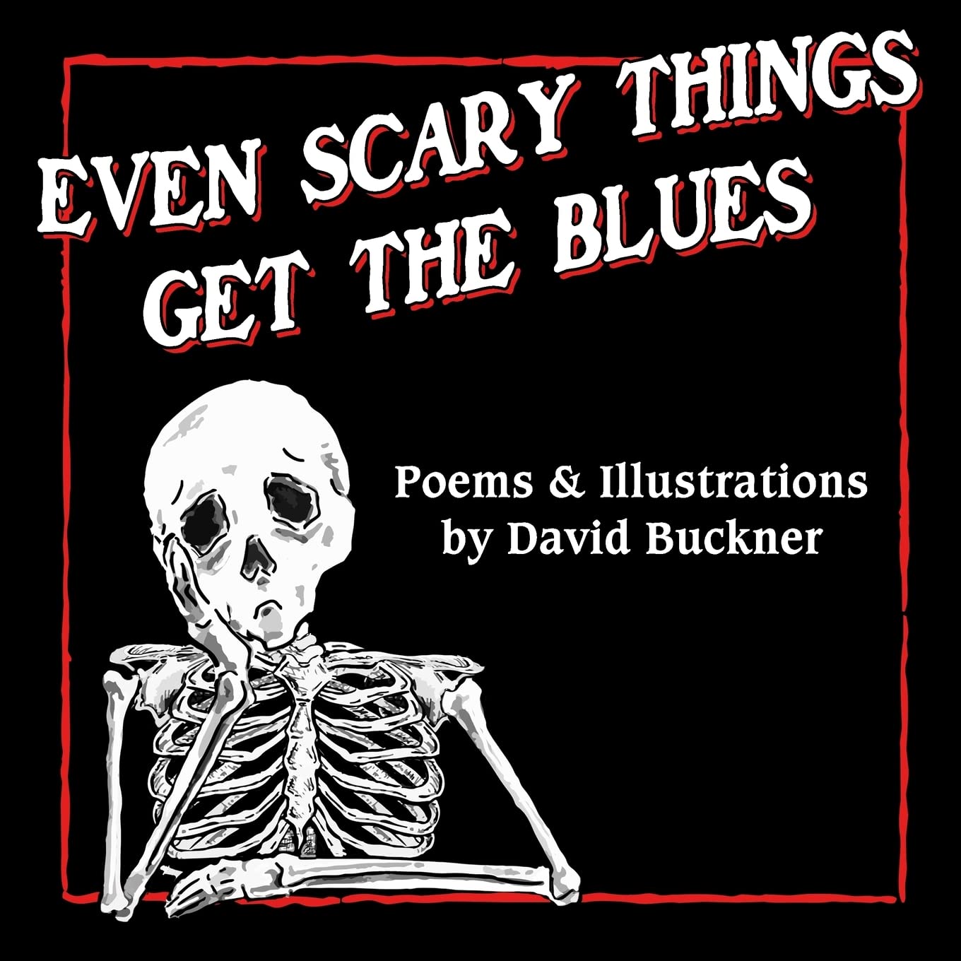 Even Scary Things Get the Blues poster