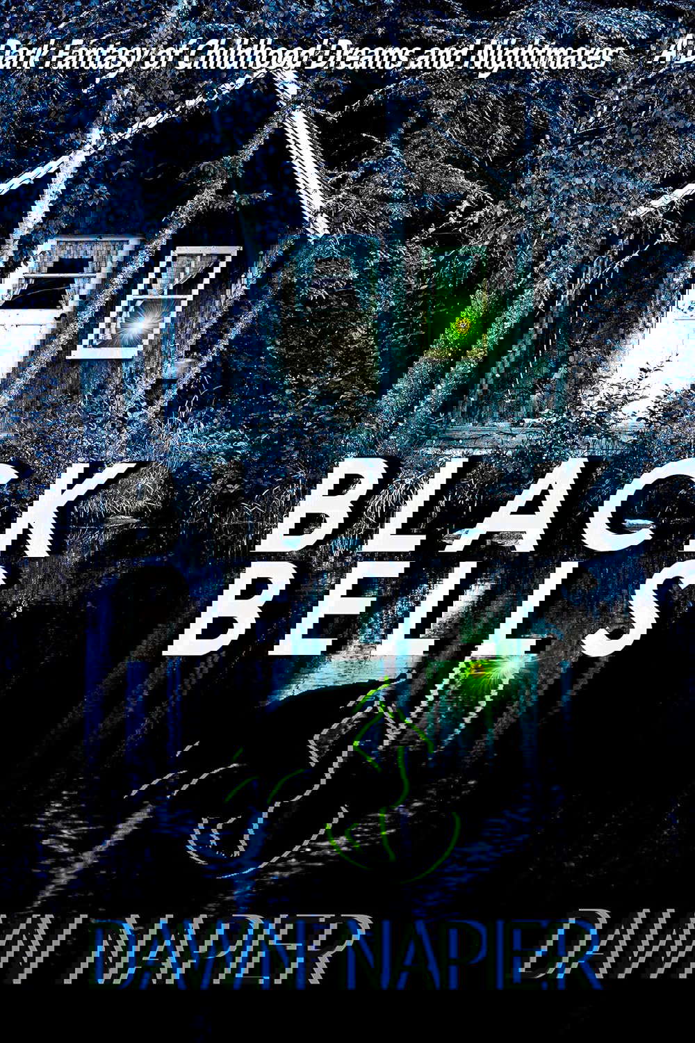 Black Bells: A Dark Fantasy of Childhood Dreams and Nightmares poster