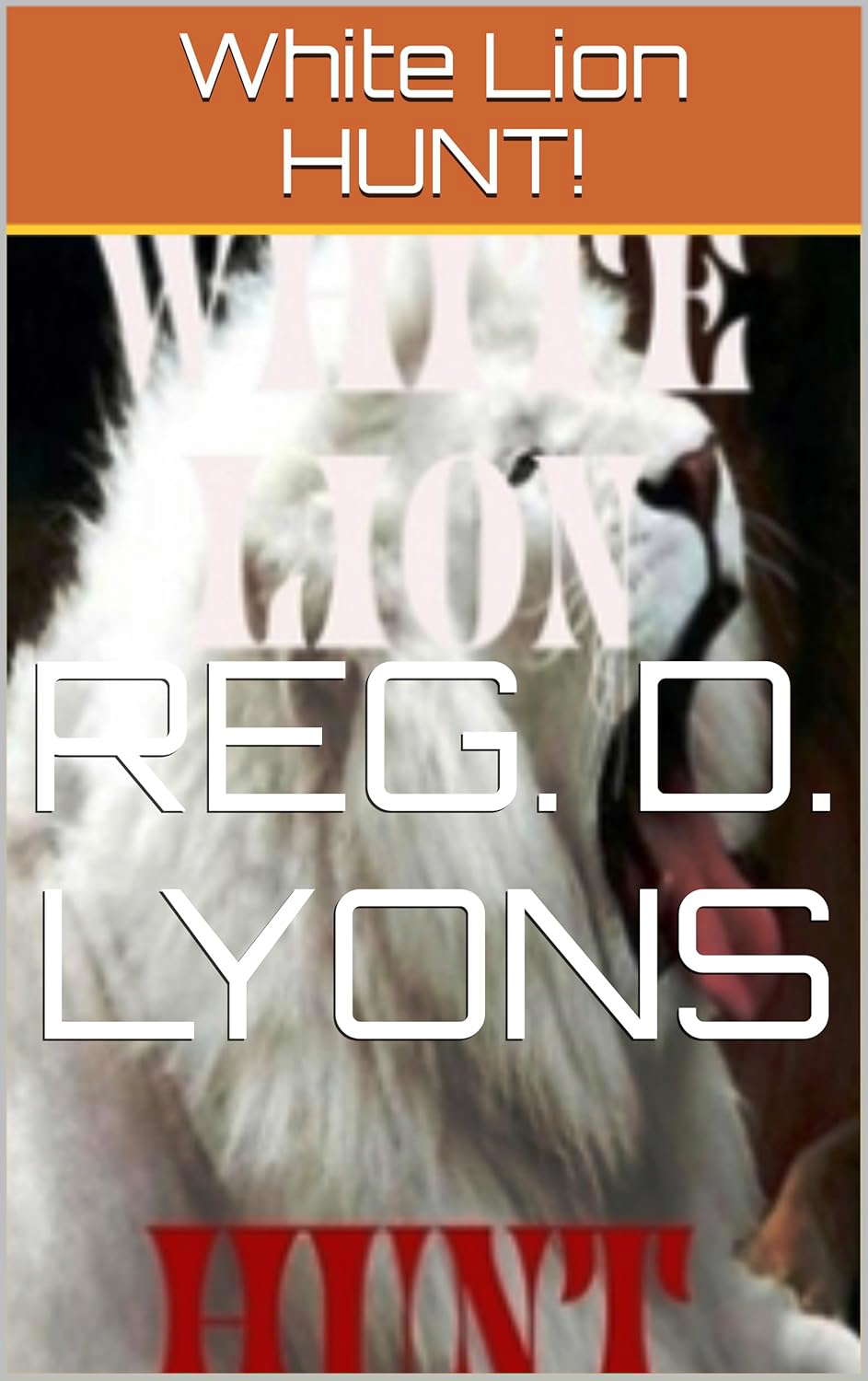White Lion HUNT! poster