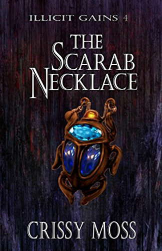 The Scarab Necklace: Illicit Gains Book 4 poster