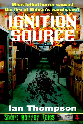 Ignition Source (Short Horror Tales) poster