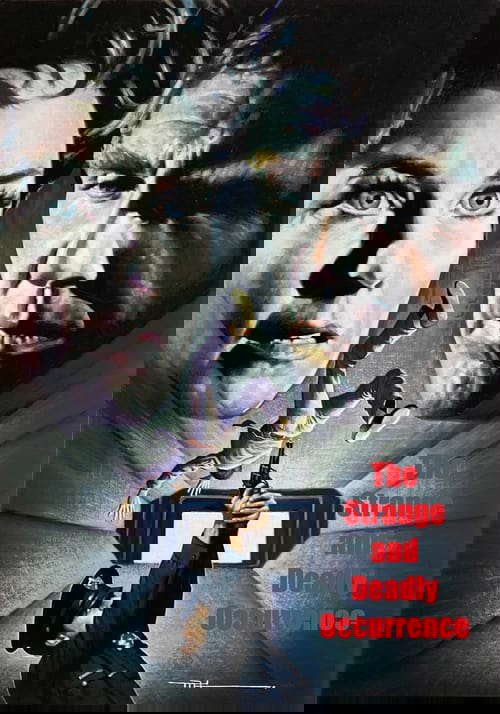 The Strange and Deadly Occurrence poster