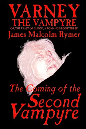 Varney the Vampyre: Volume III, The Coming of the Second Vampyre poster