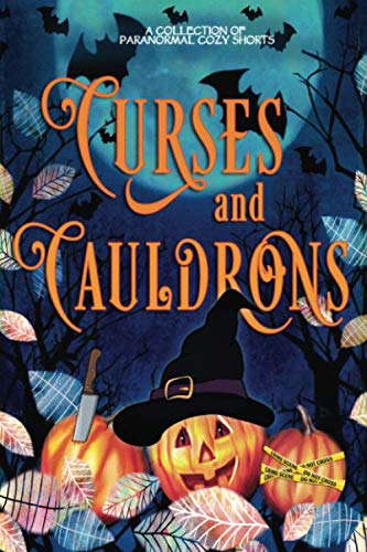 Curses and Cauldrons: A Paranormal Halloween Mystery Anthology poster