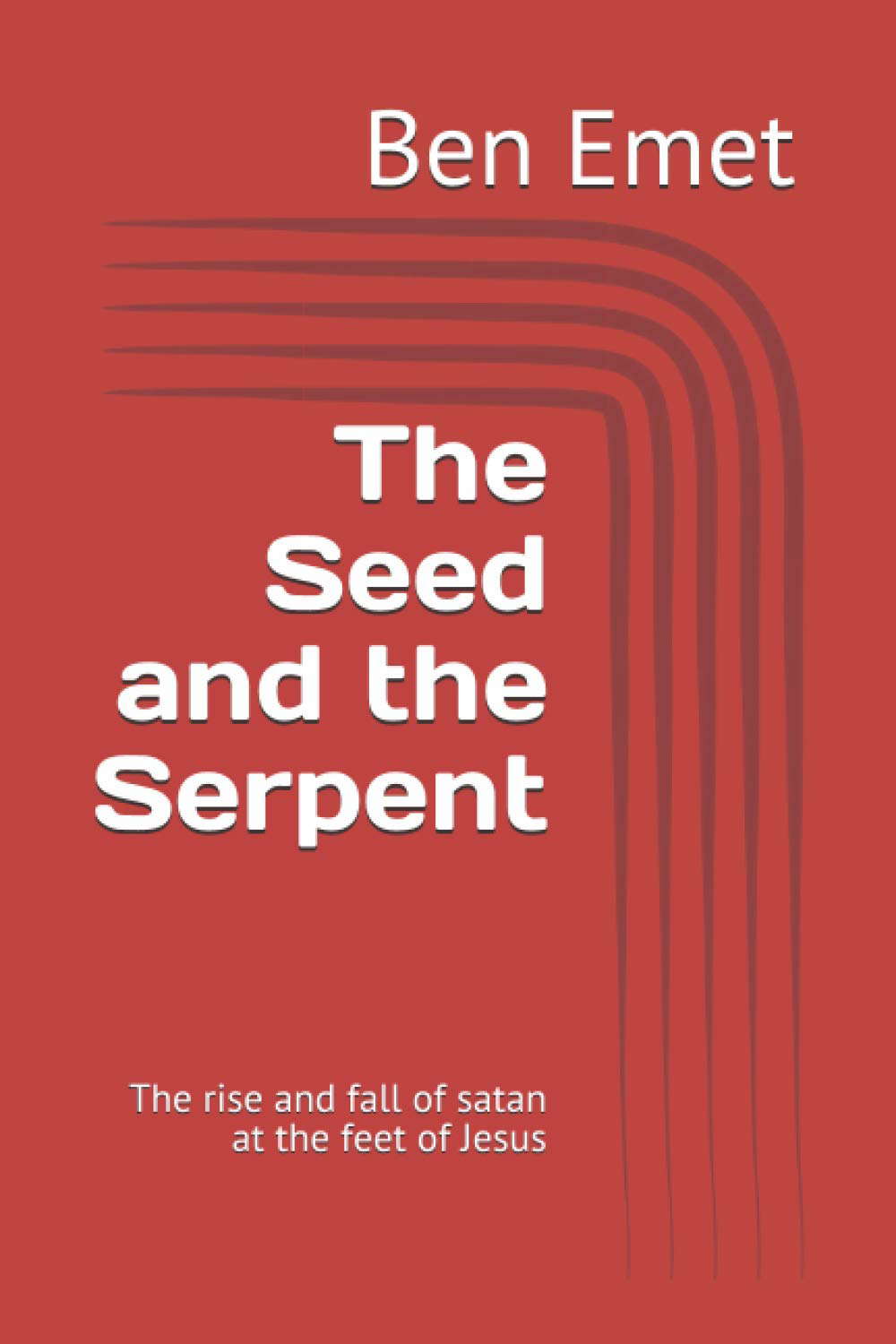 The Seed and the Serpent: The rise and fall of satan at the feet of Jesus poster