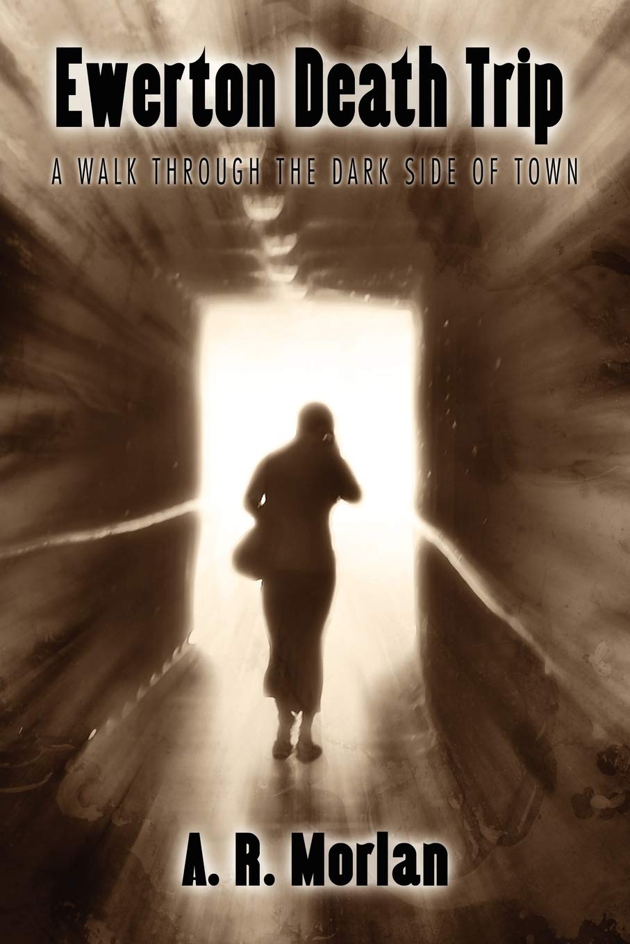 Ewerton Death Trip: A Walk Through the Dark Side of Town poster