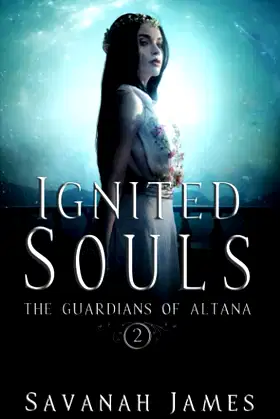 Ignited Souls (The Guardians of Altana) poster