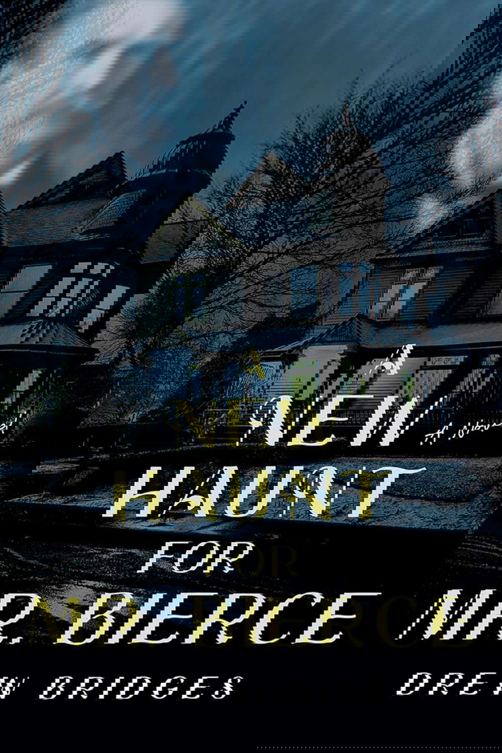 A New Haunt for Mr. Bierce: A Novel poster