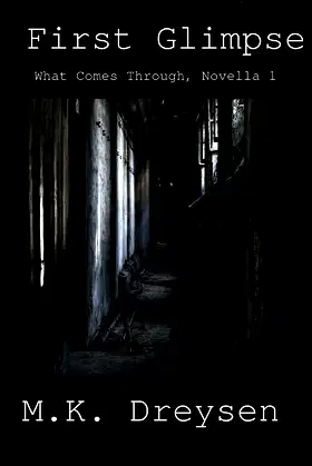 First Glimpse (What Comes Through) poster