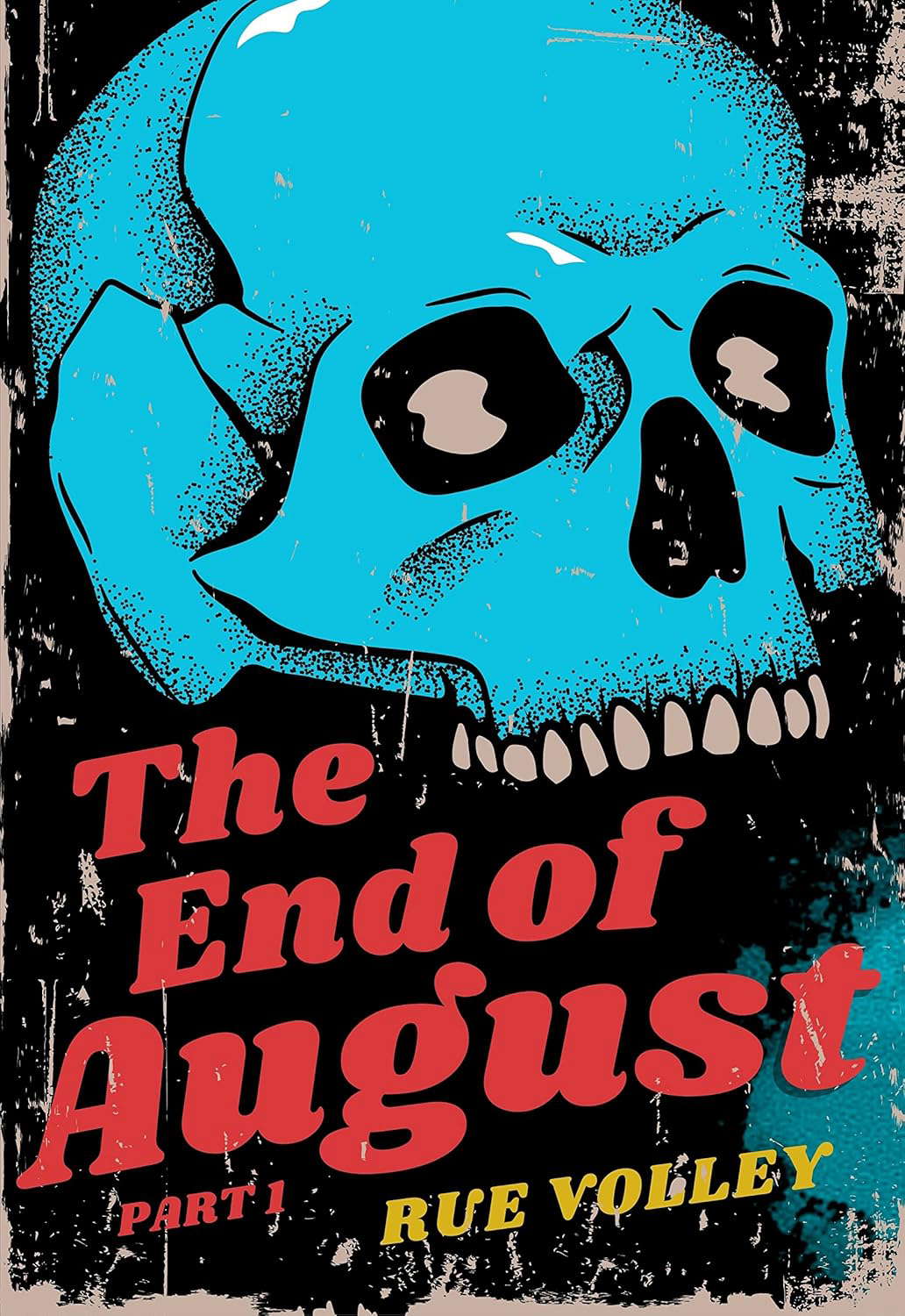 The End of August: Part One poster