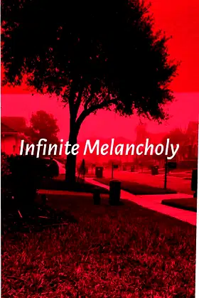 Infinite Melancholy poster