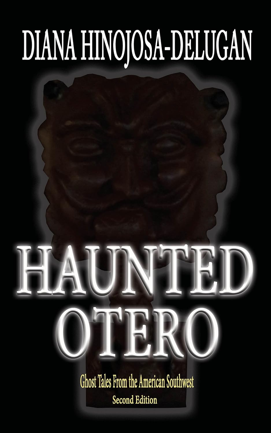 Haunted Otero: Ghost Tales from the American Southwest poster
