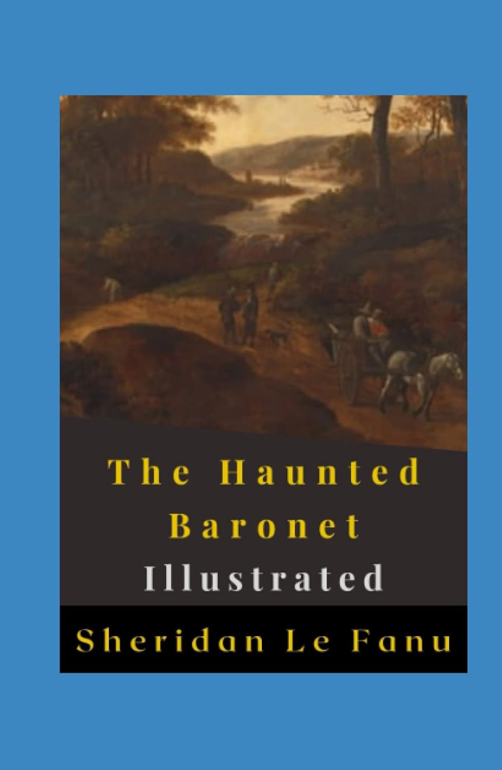 The Haunted Baronet Illustrated: Fiction, Horror poster