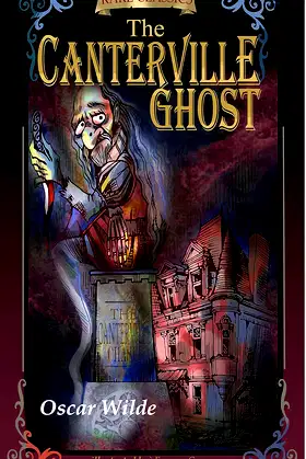 The Canterville Ghost: Abridged and Illustrated poster