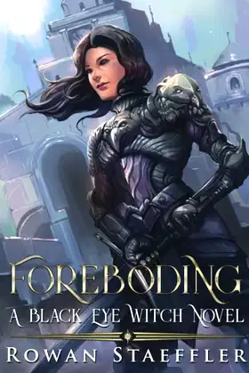 Foreboding: A Black Eyed Witch Novel (The Black Eyed Witch) poster