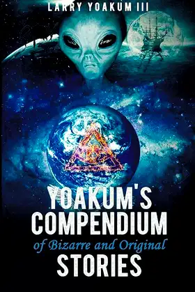 Yoakum's Compendium of Bizarre and Original Stories poster