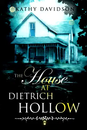 The House at Dietrich Hollow poster