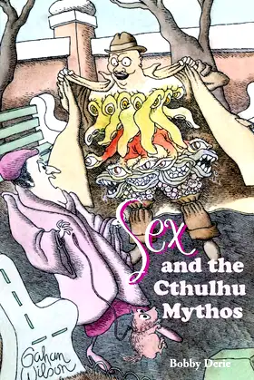Sex and the Cthulhu Mythos poster