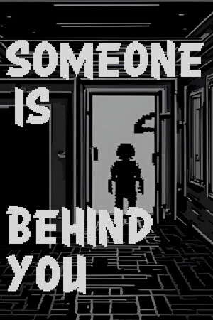 Someone is behind you poster
