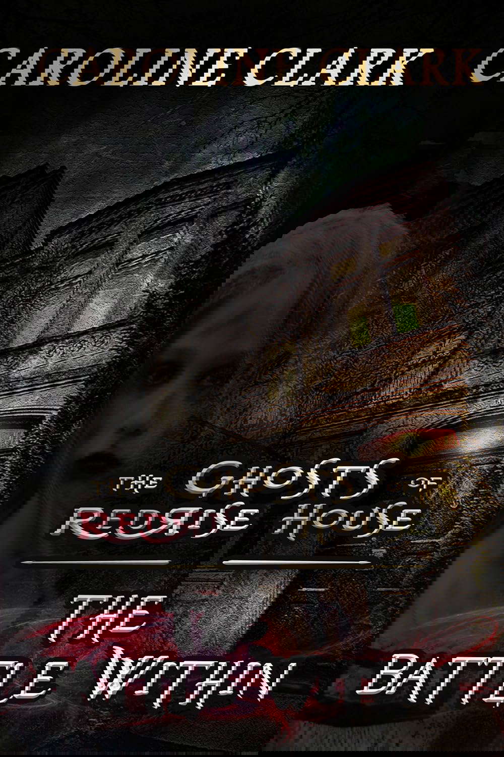 The Battle Within (The Ghosts of RedRise House Book 2) poster