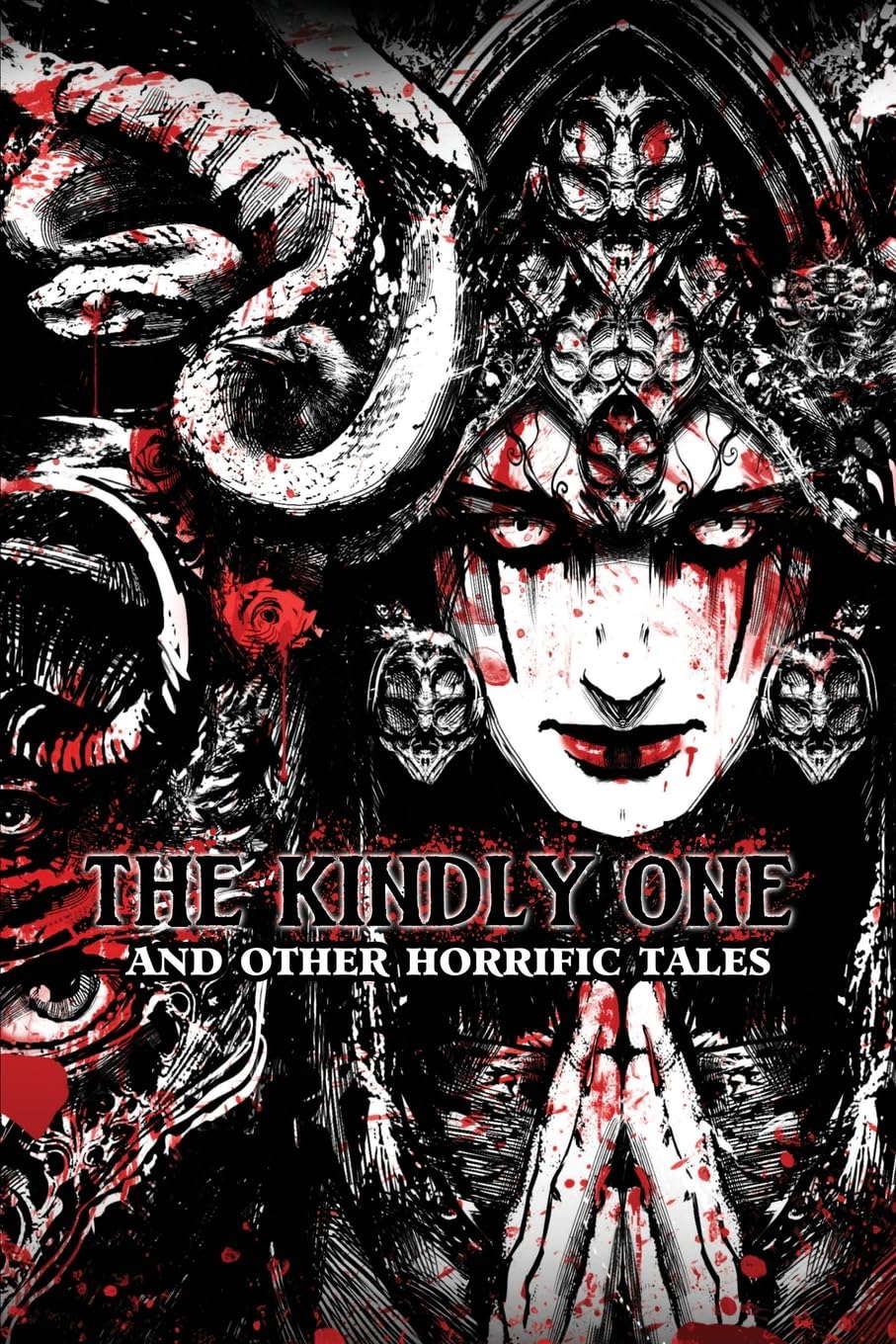 The Kindly One: And Other Horrific Tales poster