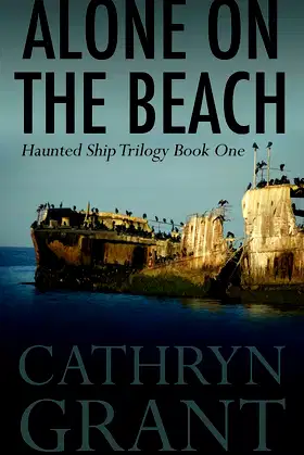 Alone On the Beach: The Haunted Ship Trilogy Book One poster