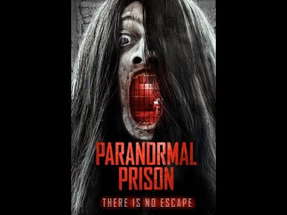 Paranormal Prison (Official Trailer) 2021 poster